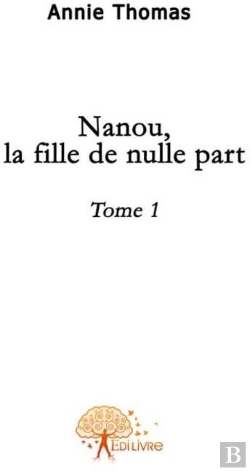 Bertrand.pt - Nanou, La Fille De Nulle Part T.1