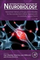 Nanowired Delivery Of Drugs And Antibodies For Neuroprotection In Brain Diseases With Co-Morbidity Factors Part A