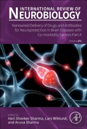 Nanowired Delivery Of Drugs And Antibodies For Neuroprotection In Brain Diseases With Co-Morbidity Factors Part A