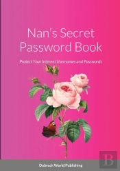 Nan'S Secret Password Book: Protect Your