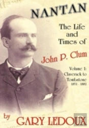 Nantan - The Life And Times Of John P. Clum