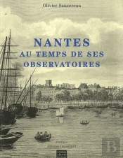 Nantes Au Temps De Ses Observatoires