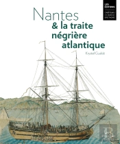 Nantes Et La Traite Negriere Atlantique