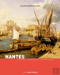 Bertrand.pt - Nantes ; Histoire Et Géographie Contemporaine