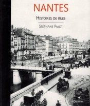 Nantes ; Histoires De Rues