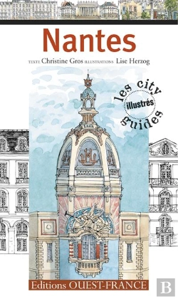 Bertrand.pt - Nantes. Les City Guides Illustrés