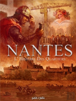 Bertrand.pt - Nantes Tome 4, L'Histoire Des Quartiers