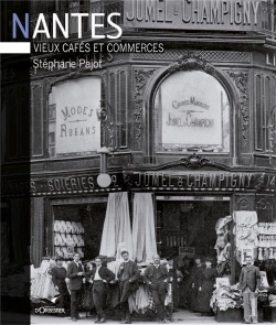 Bertrand.pt - Nantes ; Vieux Cafés Et Commerces