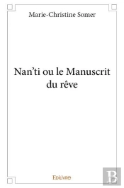 Nan'Ti Ou Le Manuscrit Du Reve