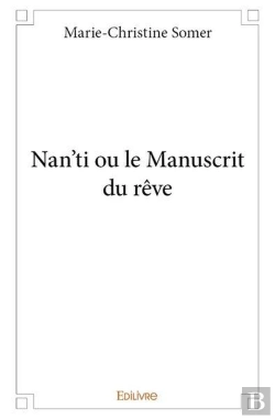 Bertrand.pt - Nan'Ti Ou Le Manuscrit Du Reve
