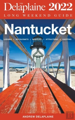 Bertrand.pt - Nantucket - The Delaplaine Long Weekend Guide