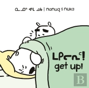 Nanuq And Nuka: Get Up!