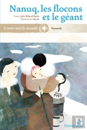 Nanuq, Les Flocons Et Le Géant