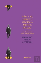 Não a Ti, Cristo, Odeio ou Menos Prezo
