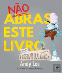 Não Abras Este Livro por Toda a Eternidade