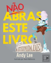 Não Abras Este Livro por Toda a Eternidade