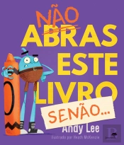 Não Abras Este Livro, Senão…