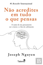 Não Acredites em Tudo o que Pensas