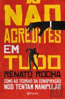 Não Acredites em Tudo