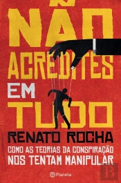 Não Acredites Em Tudo