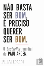 Não Basta Ser Bom, É Preciso Querer Ser Bom