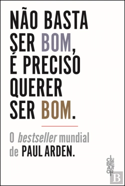 Bertrand.pt - Não Basta Ser Bom, é Preciso Querer Ser Bom