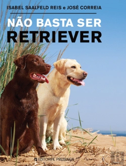 Bertrand.pt - Não Basta Ser Retriever