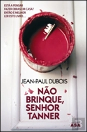 Não Brinque, Senhor Tanner