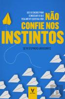 Não Confie nos Instintos