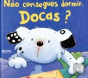 Não Consegues Dormir, Docas?