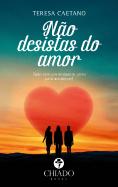 Não Desistas do Amor
