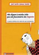 Não digam à Minha Mãe que sou Funcionário dos Impostos