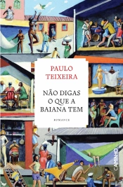 Não Digas o que a Baiana Tem
