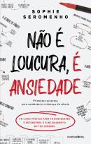 Não é Loucura, é Ansiedade
