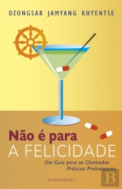 Não é para a Felicidade