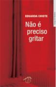 Não é Preciso Gritar