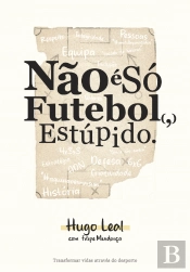 Não é só Futebol, Estúpido.