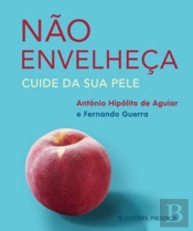 Não Envelheça - Cuide da sua Pele