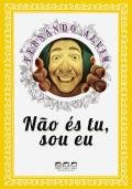 Não és tu, Sou eu