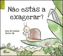 Não Estás a Exagerar?