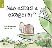 Não Estás a Exagerar?