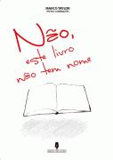 Não, Este Livro não Tem Nome