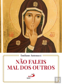 Bertrand.pt - Não Faleis Mal dos Outros