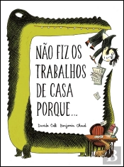 Não Fiz os Trabalhos de Casa Porque...