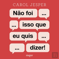 Bertrand.pt - Não Foi Isso Que Eu Quis Dizer!
