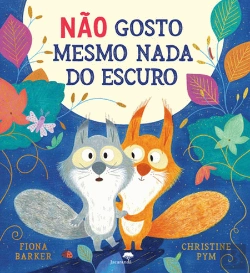 Bertrand.pt - Não Gosto Mesmo Nada do Escuro