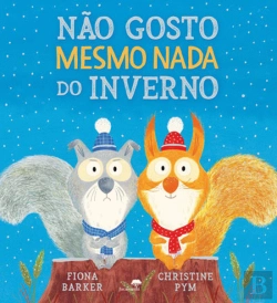 Bertrand.pt - Não Gosto Mesmo Nada do Inverno