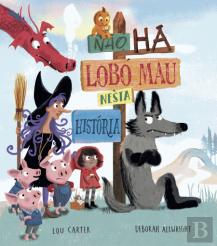 Não há Lobo Mau nesta História