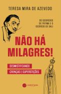Não Há Milagres!