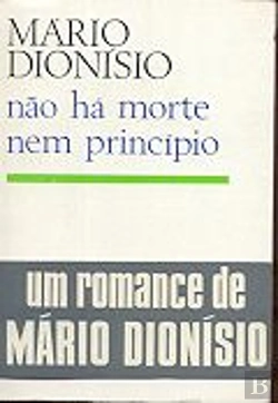 Bertrand.pt - Não Há Morte Nem Princípio